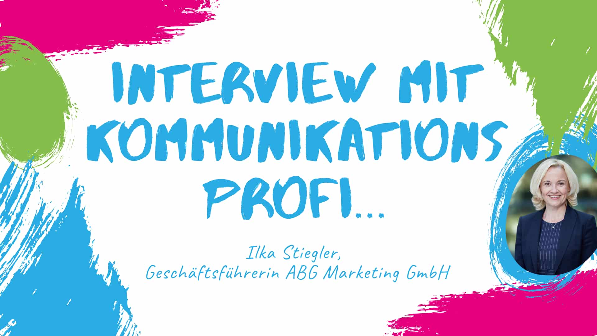 Interview mit einem Kommunikationsprofi, Ilka Stiegler im Gespräch